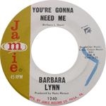 Barbara Lynn - You're Gonna Need Me